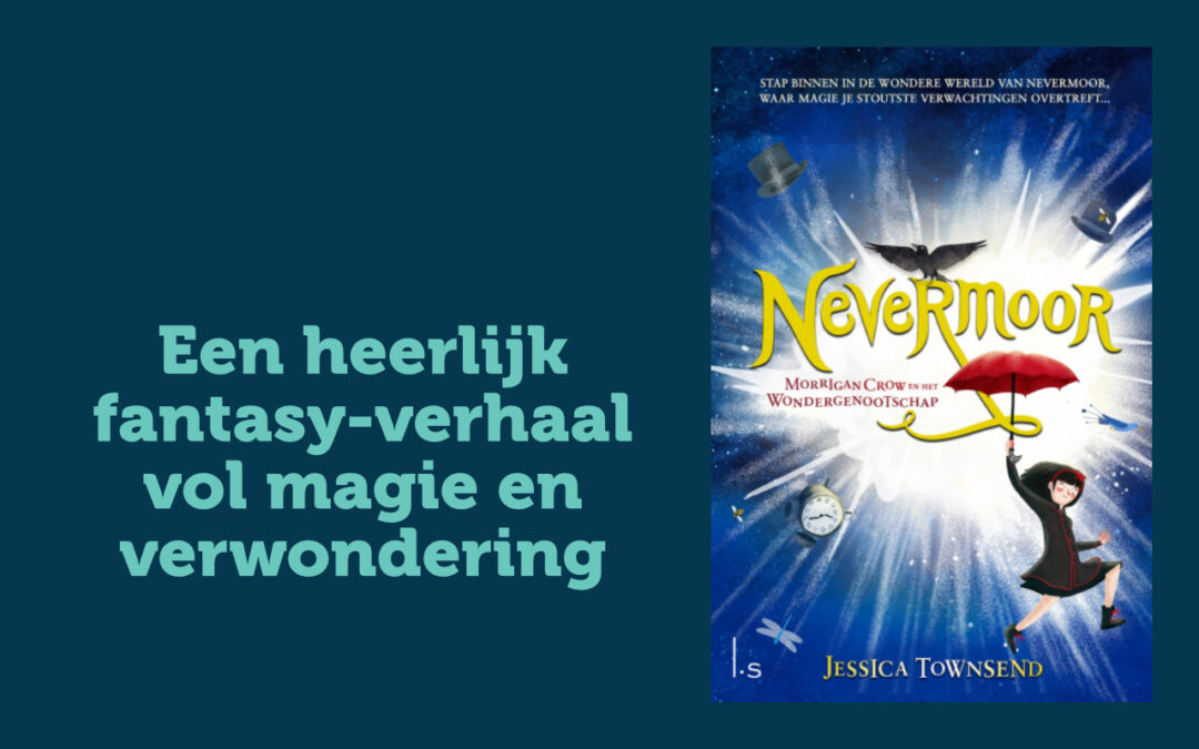 Nevermoor: een heerlijke serie voor fantasy-liefhebbers